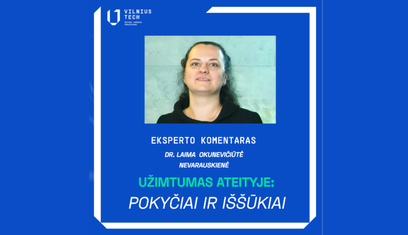 Eksperto komentaras užimtumas ateityje: pokyčiai ir iššūkiai
